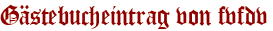 Gästebucheintrag von fvfdv