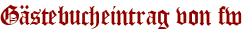 Gästebucheintrag von fw