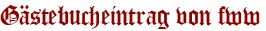 Gästebucheintrag von fww