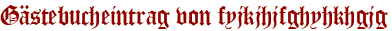 Gästebucheintrag von fyjkjhjfghyhkhgjg