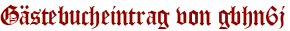 Gästebucheintrag von gbhn6j