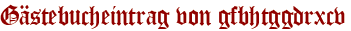 Gästebucheintrag von gfbhtggdrxcv