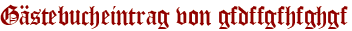 Gästebucheintrag von gfdffgfhfghgf