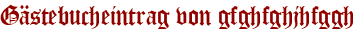 Gästebucheintrag von gfghfghjhfggh