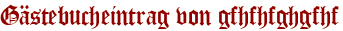 Gästebucheintrag von gfhfhfghgfhf
