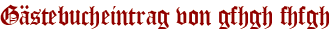 Gästebucheintrag von gfhgh fhfgh