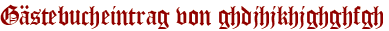 Gästebucheintrag von ghdjhjkhjghghfgh