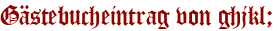 Gästebucheintrag von ghjkl;