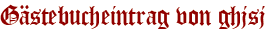 Gästebucheintrag von ghjsj