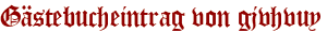 Gästebucheintrag von gjvhvuy