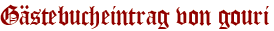 Gästebucheintrag von gouri