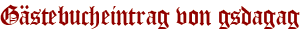 Gästebucheintrag von gsdagag