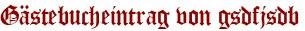 Gästebucheintrag von gsdfjsdb