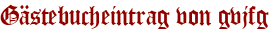 Gästebucheintrag von gvjfg