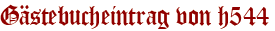 Gästebucheintrag von h544