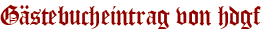 Gästebucheintrag von hdgf