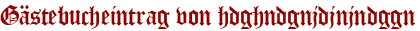 Gästebucheintrag von hdghndgnjdjnjndggn