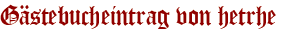 Gästebucheintrag von hetrhe