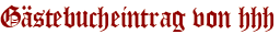 Gästebucheintrag von hhh