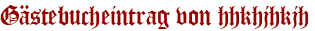 Gästebucheintrag von hhkhjhkjh