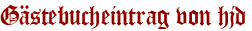 Gästebucheintrag von hjd