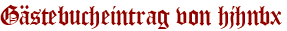 Gästebucheintrag von hjhnbx