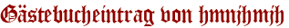 Gästebucheintrag von hmnjhmjh