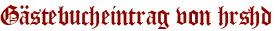 Gästebucheintrag von hrshd