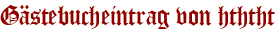 Gästebucheintrag von hththt