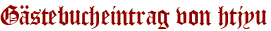Gästebucheintrag von htjyu