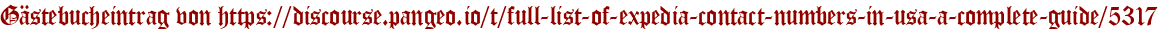 Gästebucheintrag von https://discourse.pangeo.io/t/full-list-of-expedia-contact-numbers-in-usa-a-complete-guide/5317