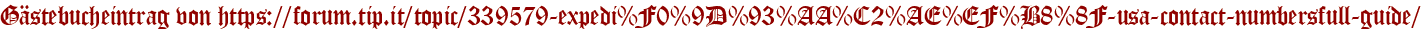 Gästebucheintrag von https://forum.tip.it/topic/339579-expedi%F0%9D%93%AA%C2%AE%EF%B8%8F-usa-contact-numbersfull-guide/