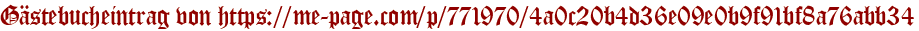 Gästebucheintrag von https://me-page.com/p/771970/4a0c20b4d36e09e0b9f91bf8a76abb34