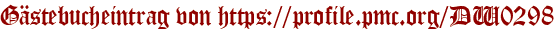 Gästebucheintrag von https://profile.pmc.org/DW0298