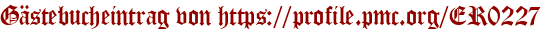 Gästebucheintrag von https://profile.pmc.org/ER0227