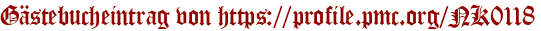 Gästebucheintrag von https://profile.pmc.org/NK0118