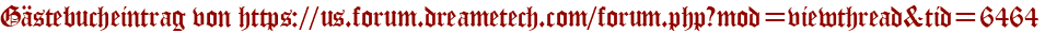 Gästebucheintrag von https://us.forum.dreametech.com/forum.php?mod=viewthread&tid=6464
