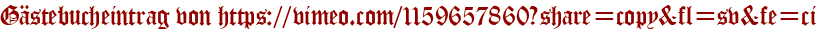 Gästebucheintrag von https://vimeo.com/1159657860?share=copy&fl=sv&fe=ci