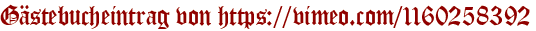 Gästebucheintrag von https://vimeo.com/1160258392