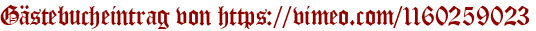 Gästebucheintrag von https://vimeo.com/1160259023