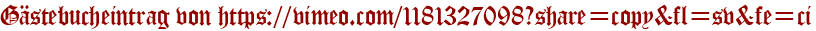 Gästebucheintrag von https://vimeo.com/1181327098?share=copy&fl=sv&fe=ci