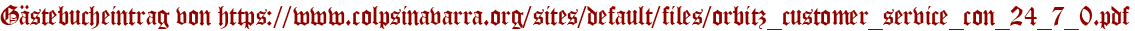 Gästebucheintrag von https://www.colpsinavarra.org/sites/default/files/orbitz_customer_service_con_24_7_0.pdf