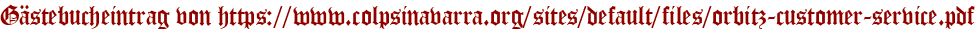 Gästebucheintrag von https://www.colpsinavarra.org/sites/default/files/orbitz-customer-service.pdf