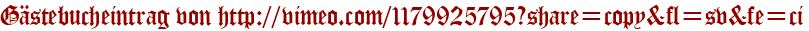 Gästebucheintrag von http://vimeo.com/1179925795?share=copy&amp;amp;amp;fl=sv&amp;amp;amp;fe=ci