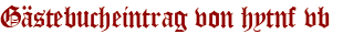 Gästebucheintrag von hytnf vb