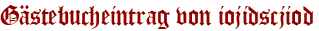 Gästebucheintrag von iojidscjiod