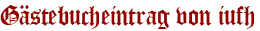 Gästebucheintrag von iufh