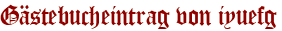 Gästebucheintrag von iyuefg