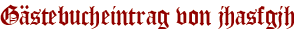 Gästebucheintrag von jhasfgjh