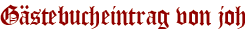 Gästebucheintrag von joh